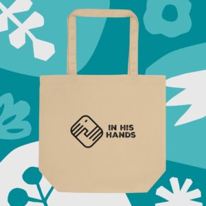 In His Hands- Eco Tote Bag