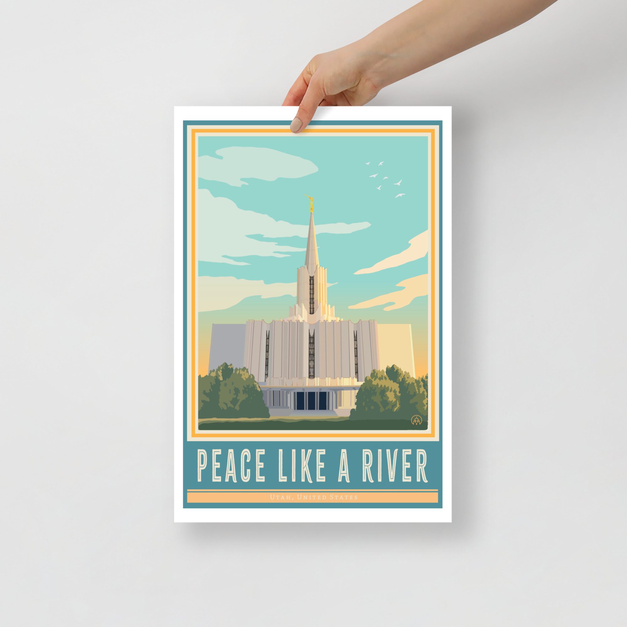 PEACE LIKE A RIVER- Jordan River Temple Poster- 12"x 18", 24"x 36"
