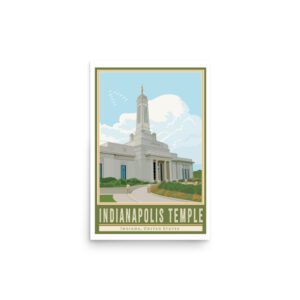 INDIANAPOLIS TEMPLE TRAVEL POSTER- 12"X18", 24"X36"